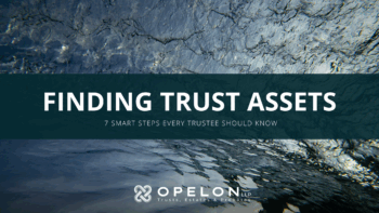 Stay Protected with a Top San Diego Trust Administration Attorney 4 Finding Trust Assets