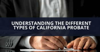 Different Types of California Probate