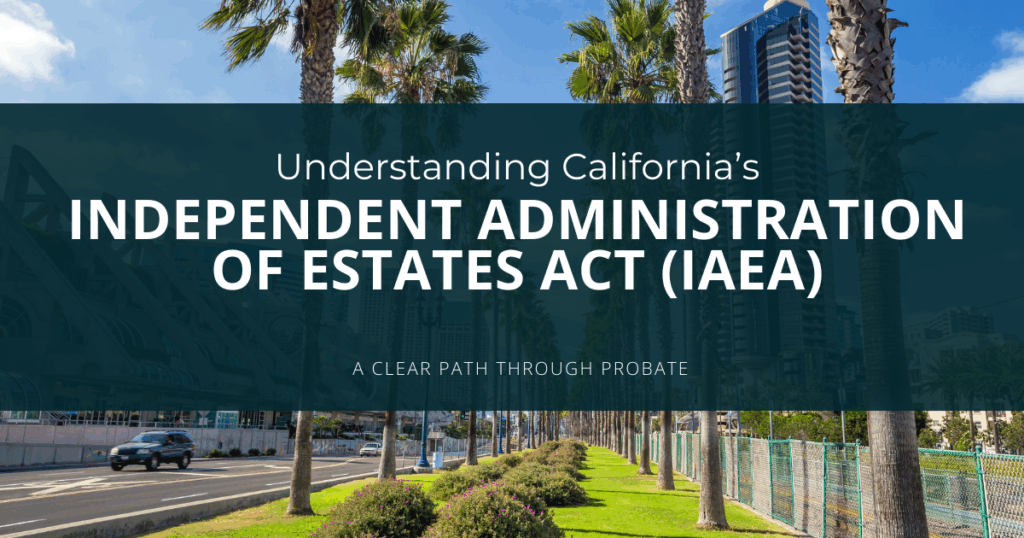 Independent Administration Of Estates Act (IAEA)