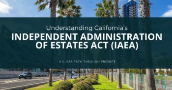 Independent Administration Of Estates Act (IAEA)