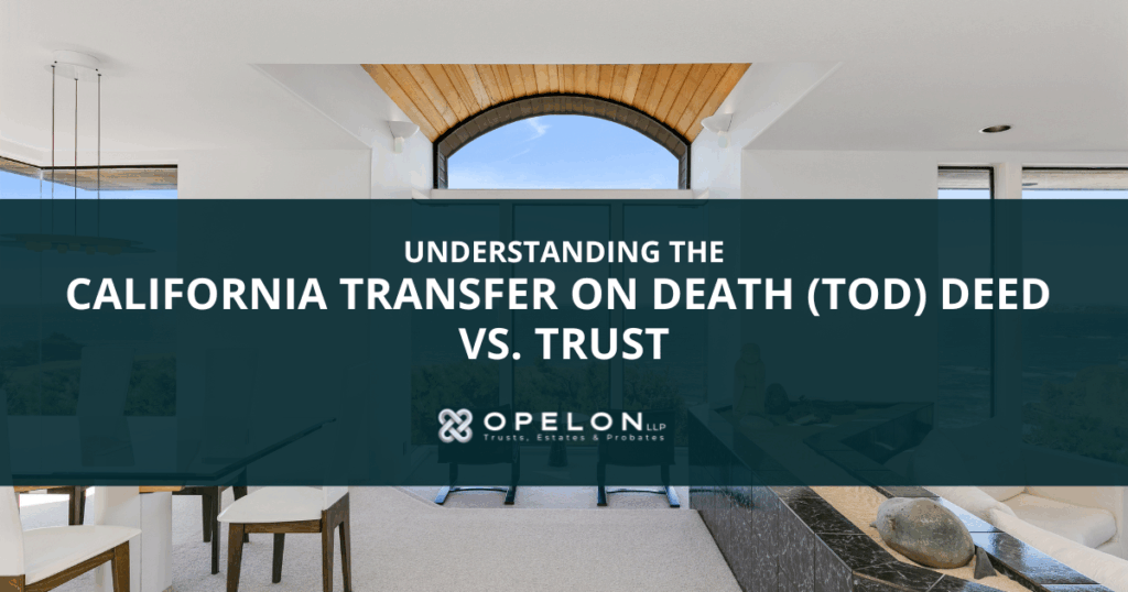 California TOD Deed vs. Living Trust: Clarifying Key Differences in 2026 2 California TOD Deed