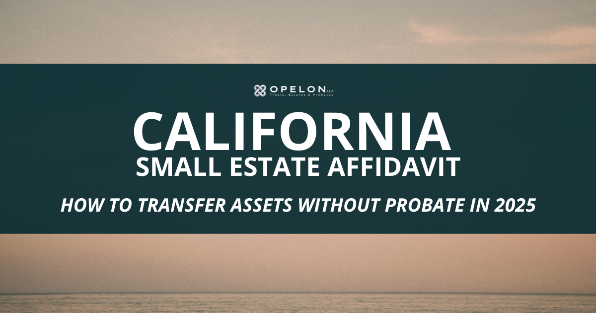 Blog post image with text that reads California Small Estate Affidavit