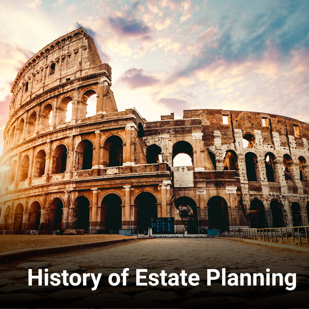History of Estate Planning