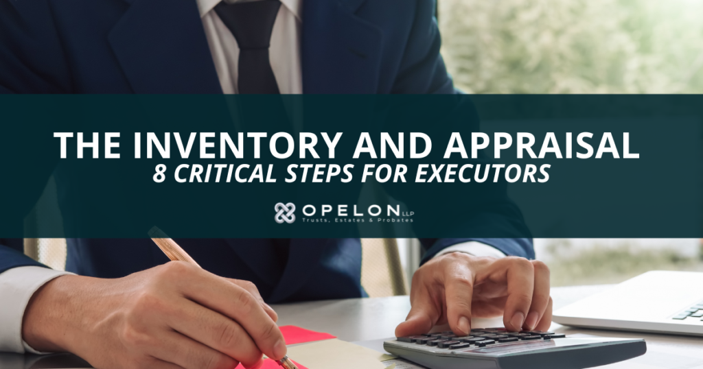 Blog post cover image which reads "Inventory and Appraisal: 8 Critical Steps for Executors"