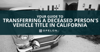 transferring a Deceased Person's Vehicle Title in California