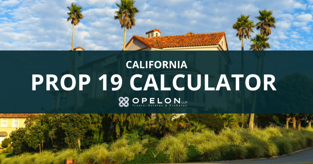 California Prop 19 Calculator 1 California Prop 19 Calculator Hero Image for Blog Post