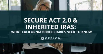secure act 2.0 inherited ira Blog Post hero image Opelon LLP