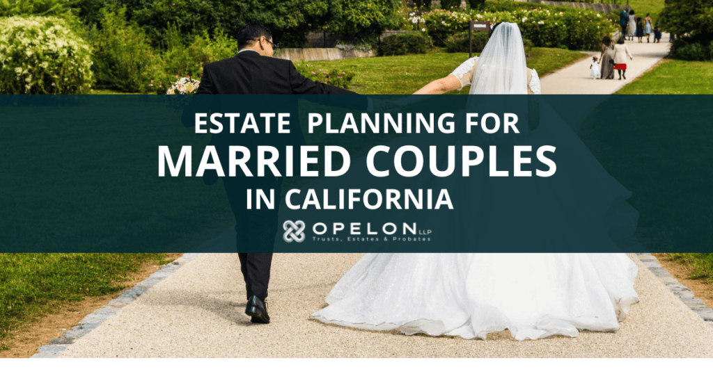 Estate Planning for Married Couples in San Diego in 2026 1 Married Couples Estate Planning San Diego Hero Blog Post Image